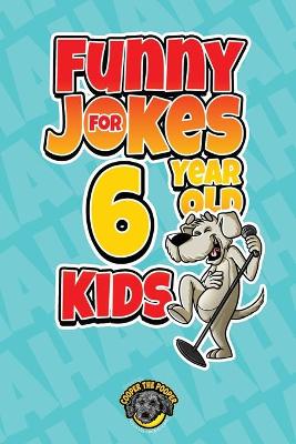 Book cover for Funny Jokes for 6 Year Old Kids