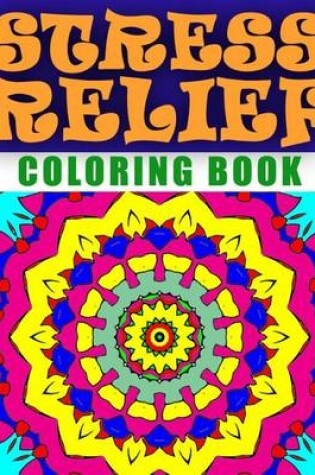 Cover of STRESS RELIEF COLORING BOOK - Vol.2