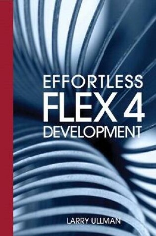 Cover of Effortless Flex 4 Development