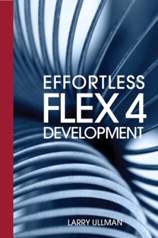 Cover of Effortless Flex 4 Development