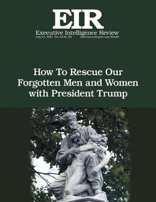 Book cover for How To Rescue Our Forgotten Men and Women with President Trump