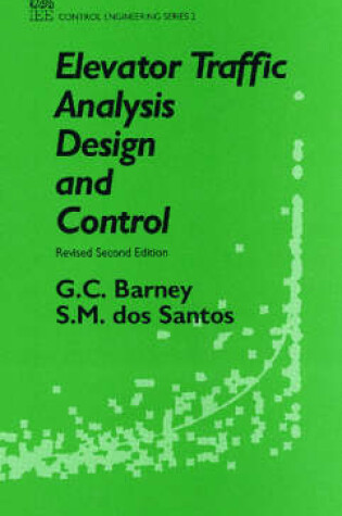 Cover of Elevator Traffic Analysis, Design and Control