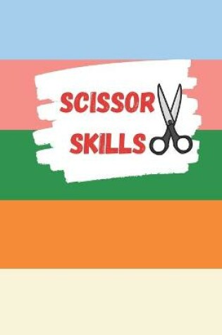 Cover of Scissor Skills