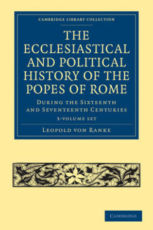 Cover of The Ecclesiastical and Political History of the Popes of Rome 3 Volume Paperback Set