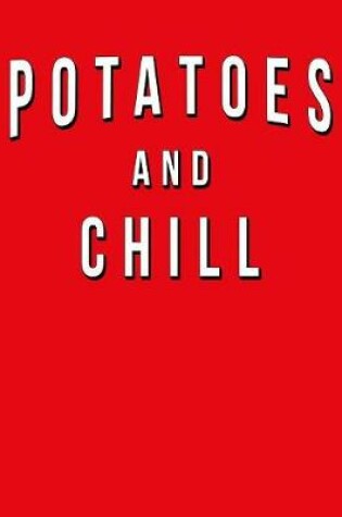 Cover of Potatoes And Chill