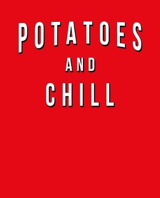 Book cover for Potatoes And Chill