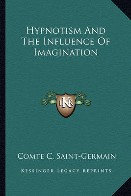 Book cover for Hypnotism and the Influence of Imagination
