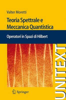 Book cover for Teoria Spettrale E Meccanica Quantistica