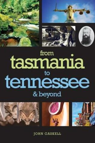 Cover of From Tasmania to Tennessee & Beyond