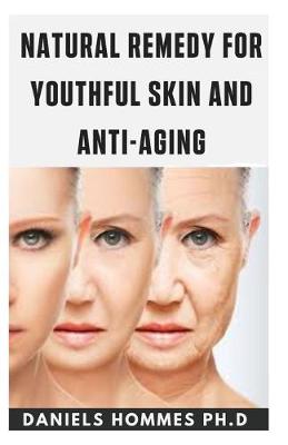 Book cover for Natural Remedy for Youthful Skin Anti-Aging