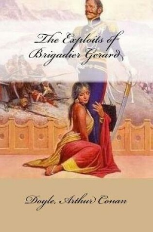 Cover of The Exploits of Brigadier Gerard