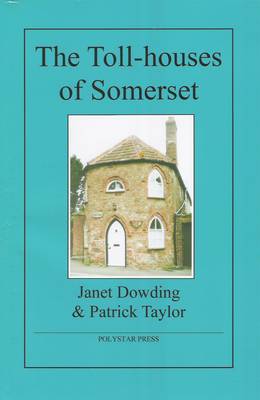 Book cover for The Toll-houses of Somerset