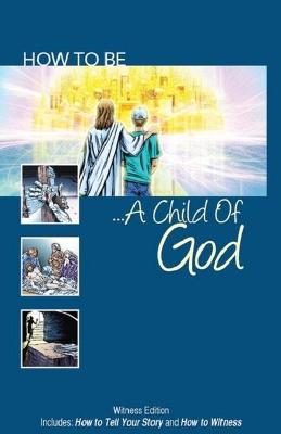 Book cover for How to Be a Child of God