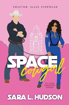 Book cover for Space Cowgirl--Houston, Alles Startklar