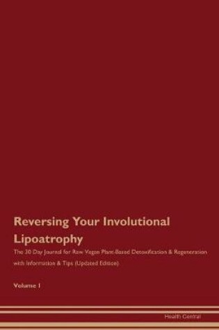 Cover of Reversing Your Involutional Lipoatrophy