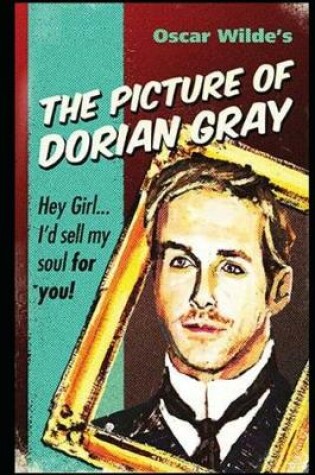 Cover of "The Latest Annotated & Illustrated Edition" The Picture of Dorian Gray (philosophical fiction)