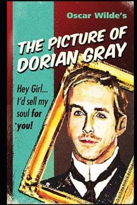 Book cover for "The Latest Annotated & Illustrated Edition" The Picture of Dorian Gray (philosophical fiction)