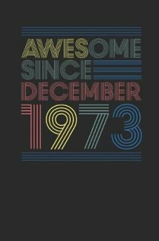 Cover of Awesome Since December 1973