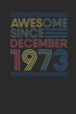Book cover for Awesome Since December 1973