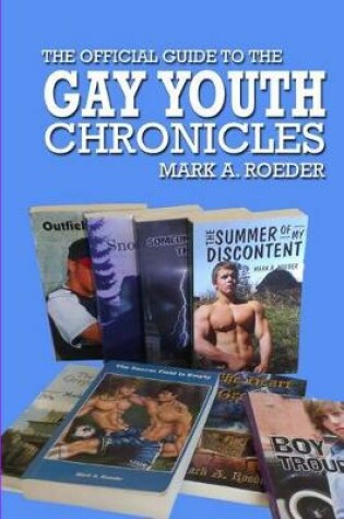 Cover of The Official Guide To The Gay Youth Chronicles