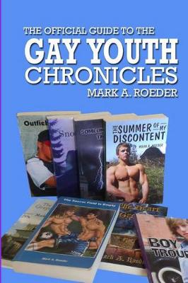 Book cover for The Official Guide To The Gay Youth Chronicles