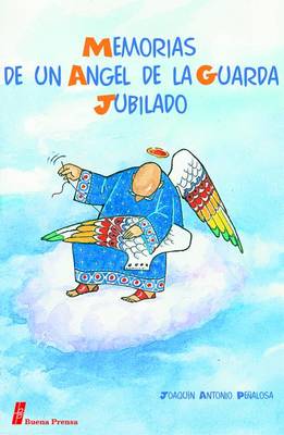 Book cover for Memorias de Un Angel de La Guarda Jubilado