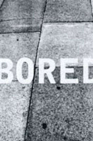 Cover of Bored