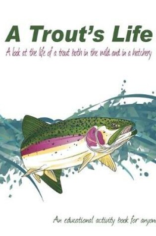 Cover of A Trout's Life