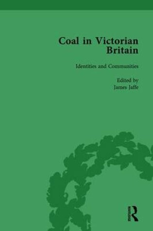 Cover of Coal in Victorian Britain, Part II, Volume 4