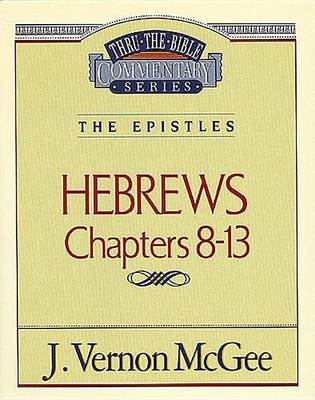 Book cover for Thru the Bible Vol. 52: The Epistles (Hebrews 8-13)