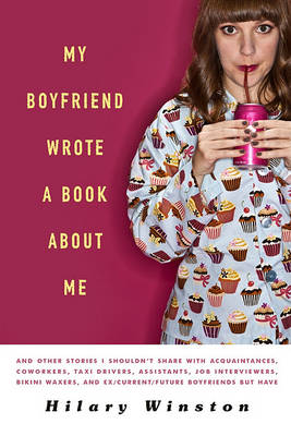 Book cover for My Boyfriend Wrote a Book about Me