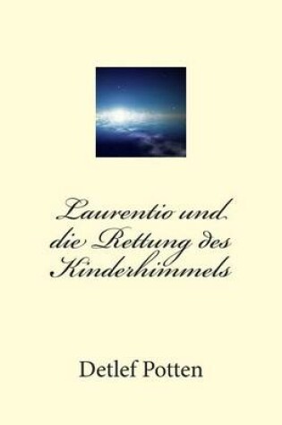 Cover of Laurentio und die Rettung des Kinderhimmels