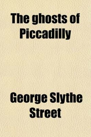 Cover of The Ghosts of Piccadilly