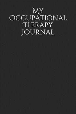 Book cover for My Occupational Therapy Journal