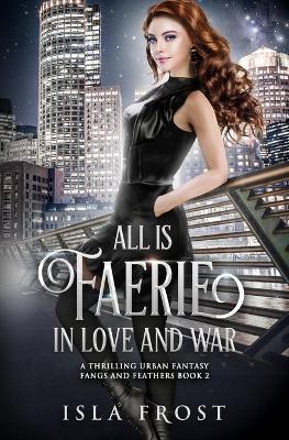 Book cover for All Is Faerie in Love and War