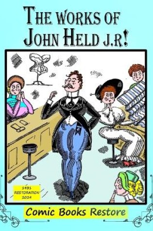 Cover of The Works of John Held J.r