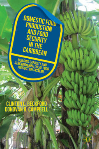 Cover of Domestic Food Production and Food Security in the Caribbean