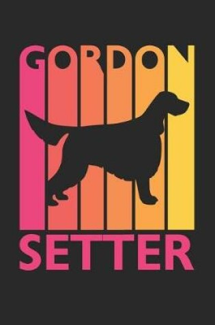 Cover of Vintage Gordon Setter Notebook - Gift for Gordon Setter Lovers - Gordon Setter Journal