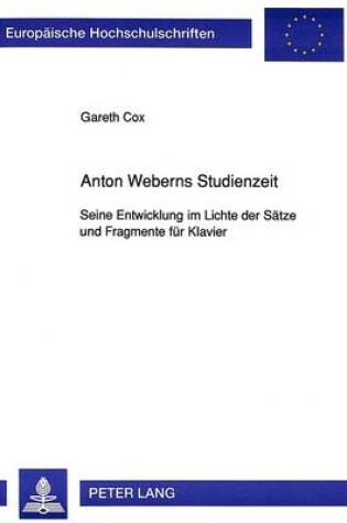 Cover of Anton Weberns Studienzeit