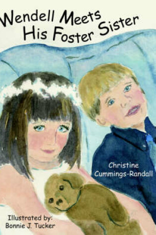Cover of Wendell Meets His Foster Sister