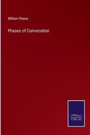 Cover of Phases of Convocation