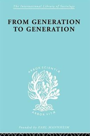 Cover of From Generation to Generation: Age Groups and Social Structure