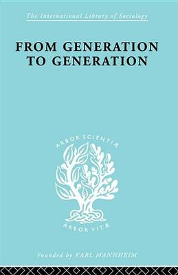 Book cover for From Generation to Generation: Age Groups and Social Structure