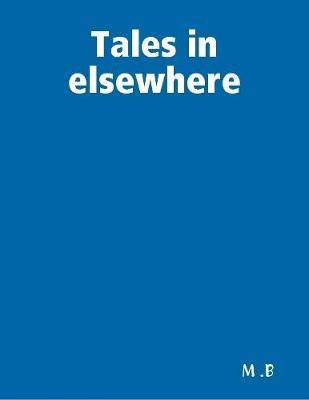 Book cover for Tales in elsewhere