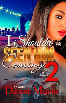 Book cover for I Shoulda Seen Him Coming Part 2