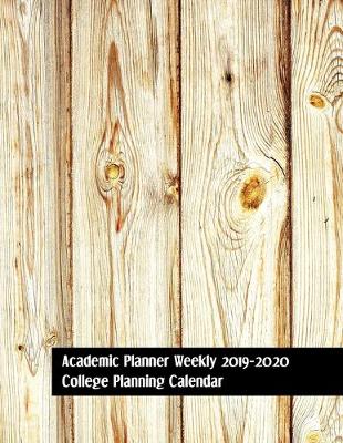 Book cover for Academic Planner Weekly 2019-2020