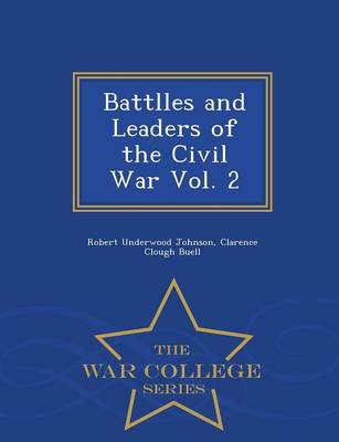 Book cover for Battlles and Leaders of the Civil War Vol. 2 - War College Series