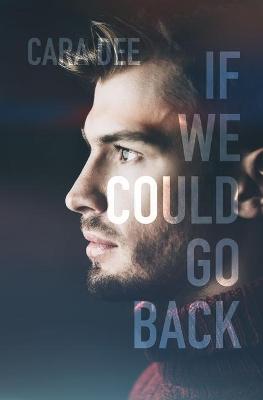 Book cover for If We Could Go Back