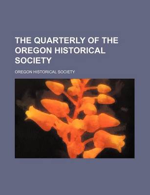 Book cover for The Quarterly of the Oregon Historical Society (Volume 20)