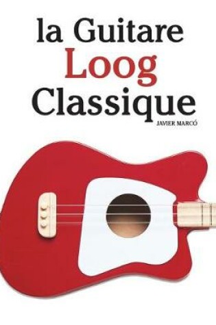 Cover of La Guitare Loog Classique